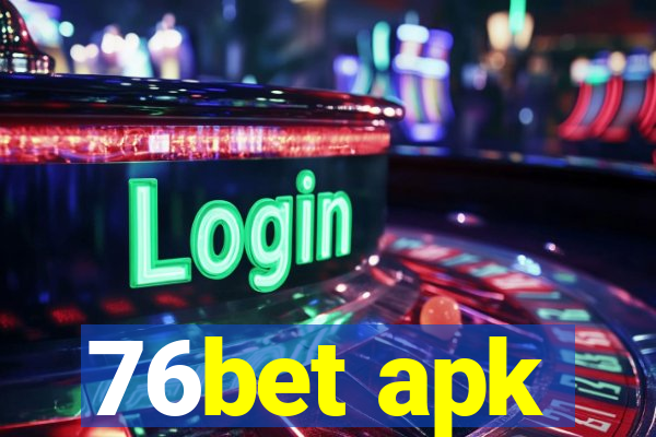 76bet apk